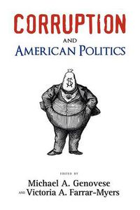 Cover image for Corruption and American Politics