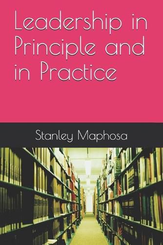 Cover image for Leadership in Principle and in Practice