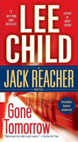 Cover image for Gone Tomorrow: A Jack Reacher Novel