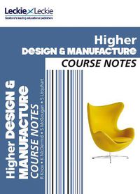 Cover image for Higher Design and Manufacture Course Notes: For Curriculum for Excellence Sqa Exams