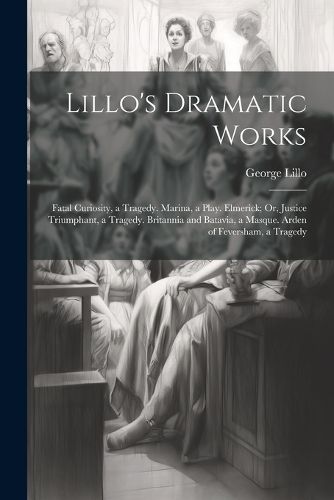 Lillo's Dramatic Works