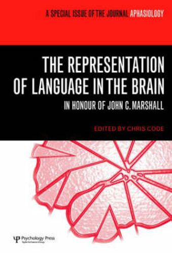 Cover image for The Representation of Language in the Brain: In Honour of John C. Marshall: A Special Issue of Aphasiology