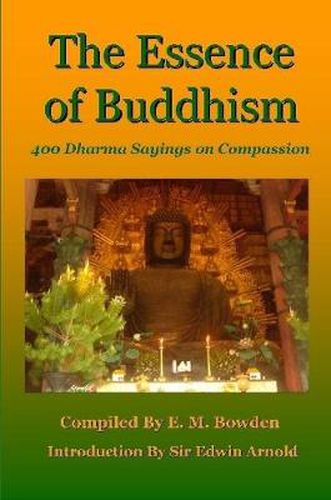 Cover image for The Essence of Buddhism: 400 Dharma Sayings on Compassion