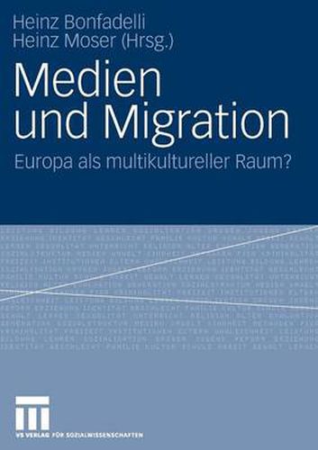 Cover image for Medien und Migration: Europa als multikultureller Raum?