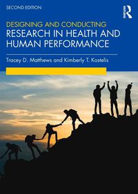 Cover image for Designing and Conducting Research in Health and Human Performance