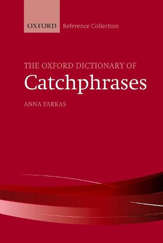 Cover image for The Oxford Dictionary of Catchphrases