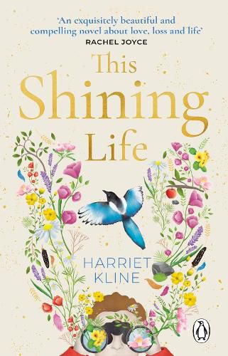 Cover image for This Shining Life: A moving, powerful novel about love, loss and treasuring life