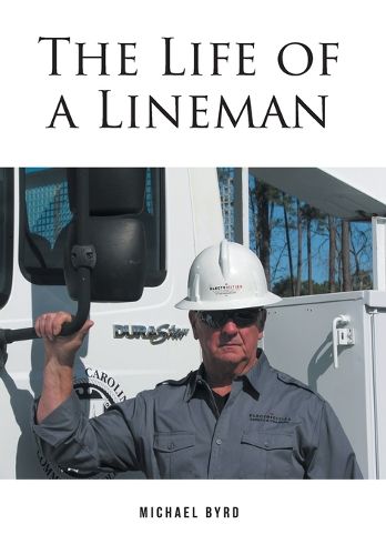 Cover image for The Life of a Lineman