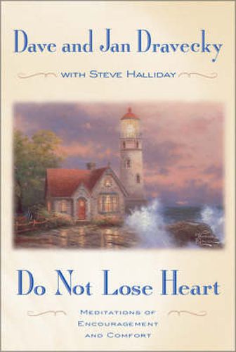 Cover image for Do Not Lose Heart: Meditations of Encouragement and Comfort