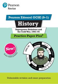 Cover image for Pearson REVISE Edexcel GCSE (9-1) History Superpower relations and the Cold War Practice Paper Plus: for home learning, 2022 and 2023 assessments and exams