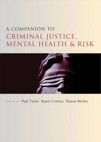 Cover image for A Companion to Criminal Justice, Mental Health and Risk