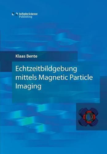Cover image for Echtzeitbildgebung mittels Magnetic Particle Imaging