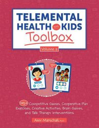 Cover image for Telemental Health with Kids Toolbox, Volume 2