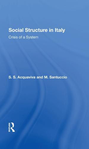 Cover image for Social Structure in Italy: Crisis of a System