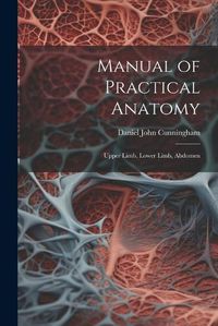 Cover image for Manual of Practical Anatomy