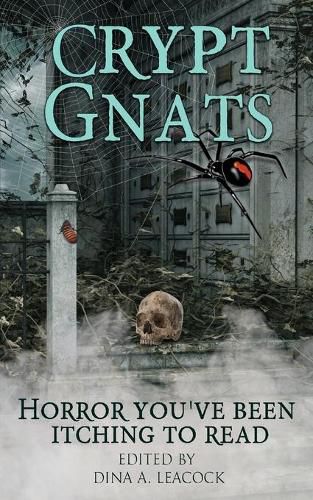 Cover image for Crypt Gnats: Horror You've Been Itching To Read