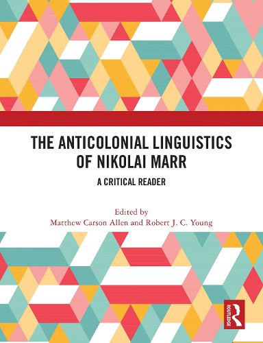 Cover image for The Anticolonial Linguistics of Nikolai Marr