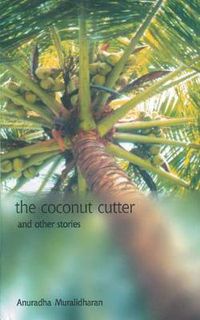 Cover image for The Coconut Cutter & Other Stories