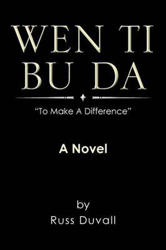 Cover image for Wen Ti Bu Da: To Make a Difference