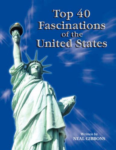 Cover image for Top 40 Fascinations of the United States