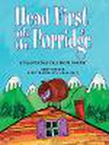 Cover image for Rigby Literacy Fluent Level 3: Head First Into the Porridge (Reading Level 23/F&P Level N)