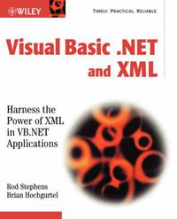 Cover image for Visual Basic.NET and  XML: Harness the Power of XML in VB.NET Applications