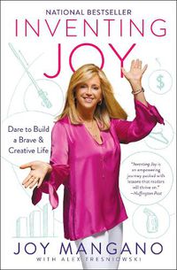 Cover image for Inventing Joy: Dare to Build a Brave & Creative Life