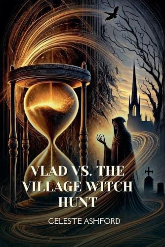 Cover image for Vlad vs. the Village Witch Hunt