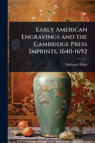 Cover image for Early American Engravings and the Cambridge Press Imprints, 1640-1692