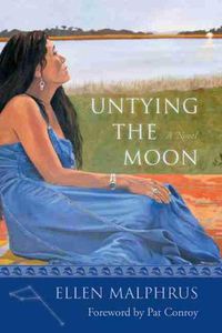 Cover image for Untying the Moon: A Novel