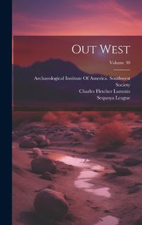 Cover image for Out West; Volume 30