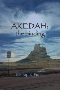 Cover image for Akedah: the Binding