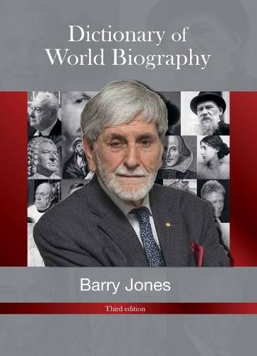Cover image for Barry Jones' Dictionary of World Biography: Third Edition