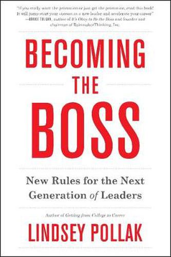 Cover image for Becoming the Boss: New Rules for the Next Generation of Leaders