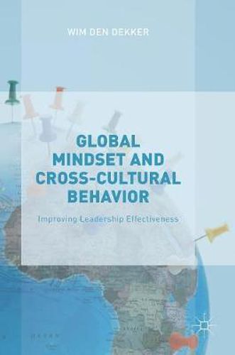 Cover image for Global Mindset and Cross-Cultural Behavior: Improving Leadership Effectiveness