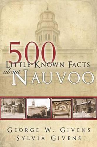 Cover image for 500 Little-Known Facts about Nauvoo