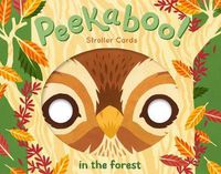 Cover image for Peekaboo! Stroller Cards: in the Forest