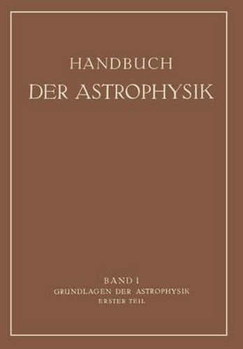 Grundlagen Der Astrophysik: Erster Teil