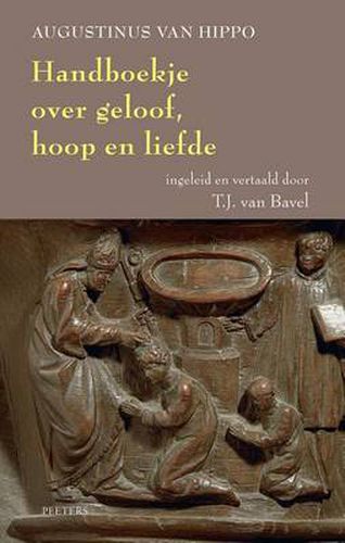 Cover image for Augustinus Van Hippo. Handboekje Over Geloof, Hoop En Liefde