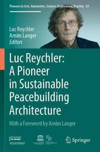 Cover image for Luc Reychler: A Pioneer in  Sustainable Peacebuilding Architecture