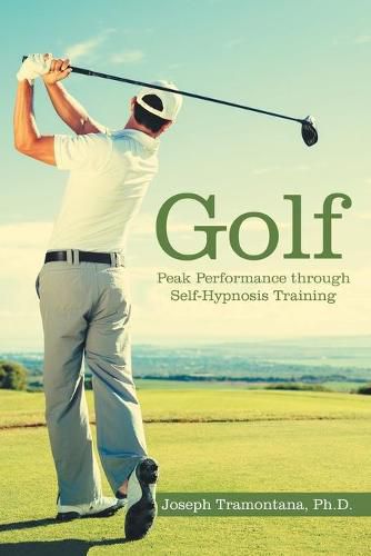 Cover image for Golf: Peak Performance Through Self-Hypnosis Training