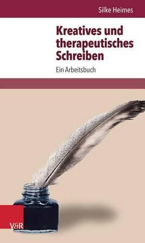 Cover image for Kreatives Und Therapeutisches Schreiben: Ein Arbeitsbuch