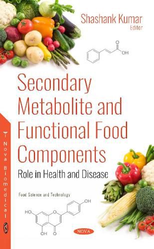 Cover image for Secondary Metabolite and Functional Food Components: Role in Health and Disease