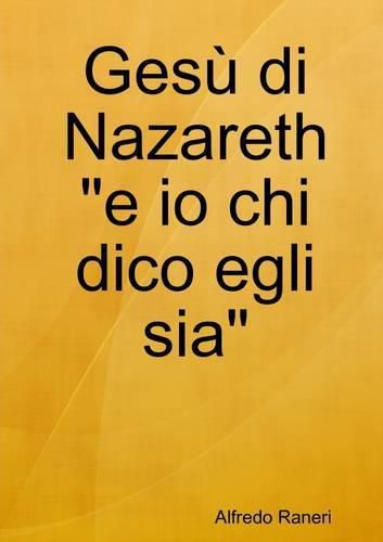 Cover image for Gesu Di Nazareth "e Io Chi Dico Egli Sia"