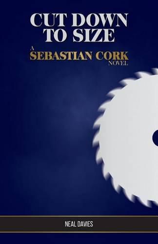 Cover image for Cut Down to Size: A Sebastian Cork Novel