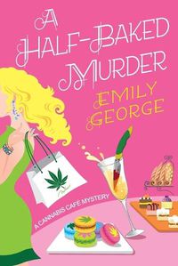 Cover image for A Half-Baked Murder