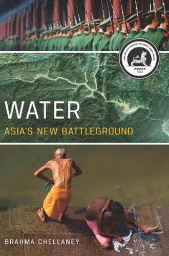 Cover image for Water: Asia's New Battleground