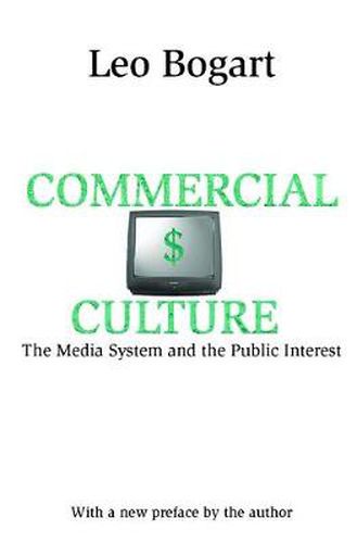 Cover image for Commercial Culture: The Media System and the Public Interest