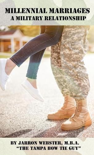 Cover image for Millennial Marriages: A Military Relationship