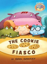 Cover image for The Cookie Fiasco ( Elephant & Piggie Like Reading )